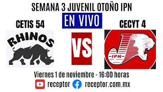 EN VIVO  Rhinos CETIS 54 vs Jaguares Voca 4  SEMANA 3 Juvenil IPN Otoño 2024 [upl. by Yrtnahc16]