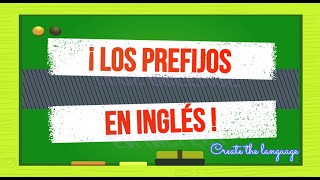 Los PREFIJOS EN INGLÉS👌🏻FORMA PALABRAS FACILMENTE [upl. by Iaw684]