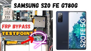 Samsung S20 FE G780g testpoint frp bypass [upl. by Nonnaehr]