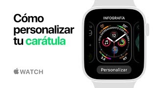 Apple Watch Series 4 — Cómo personalizar tu carátula — Apple [upl. by Nylatsirk]