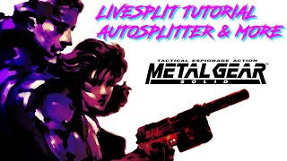 How to Livesplit  Autosplitter  Var Viewer for MGS PC and Emulator [upl. by Borg]