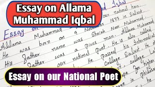 Essay on Allama Muhammad Iqbal  Essay on our National Poet  Handwriting ✍️ [upl. by Otrebile163]