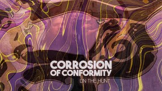 CORROSION OF CONFORMITY  On The Hunt OFFICIAL VISUALIZER [upl. by Kalk345]