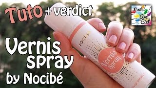 Le vernis spray by Nocibé ÇA VAUT QUOI [upl. by Eppilihp]