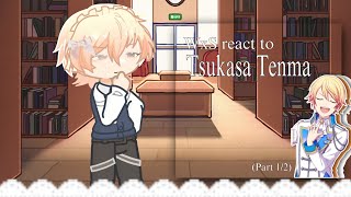 WxS react to Tsukasa Tenma   project sekai  gl2  react [upl. by Winou]