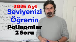 Seviyenizi Öğrenin  Polinomlar 2 Soru  2025 Ayt [upl. by Jillana743]