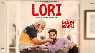 LORI Official Video  Main Te Bapu  Bir Singh  Parmish Verma Sanjeeda Shaikh  Jjust Music [upl. by Emlen466]