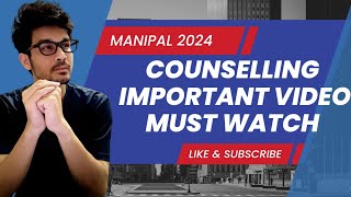 MANIPAL COUNSELLING 2024  IMPORTANT VIDEO REGARDING COUNSELLING  CUTOFF [upl. by Rebme96]