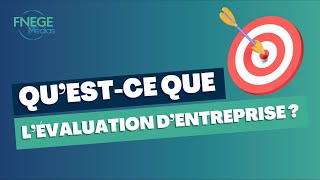 Qu’estce que l’Évaluation d’entreprise [upl. by Acirrej]