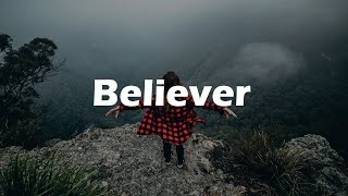 Believer  Adventure Background Music Hiking Music For Mountain Videos [upl. by Graig649]