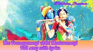 Nee Pranayamayi Adhi MaduramayiFull version with lyricsKannante Radha SongsVedhika Creations [upl. by Adnarom]