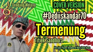 Termenung  Titiek Sandhora  Cover Version dediiskandar70  Versi Keyboard Nury Batu Bara [upl. by Aral]