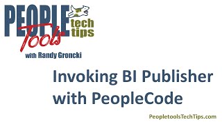 Invoking BI Publisher with PeopleCode [upl. by Ainerol726]