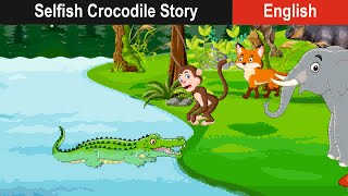 The Selfish Crocodile Kindness Story for Kids  English Moral Story with Lessons on Helping Others [upl. by Aigil]