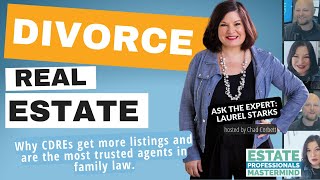 How to become a Certified Divorce Real Estate Expert and earn divorce listings from Attorneys [upl. by Chen]