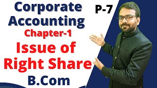 Issue of Right Shares  Concept and Questions  Corporate Accounting  Bcom [upl. by Ynnot]