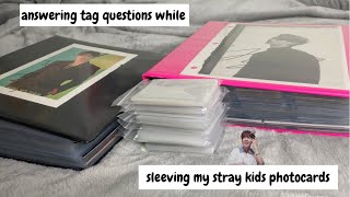 Answering Tag Questions While Sleeving My Stray Kids Photocards ✰ [upl. by Yttam608]