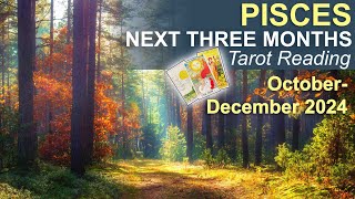 PISCES NEXT THREE MONTHS quotYOURE GETTING YOUR WISHquot Tarot Reading October to December 2024 tarot [upl. by Ahsineg404]