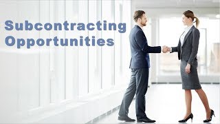 Doing Business with GSA  Subcontracting [upl. by Uria770]