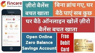 Open Online Savings Account in Fincare Small Finance Bank  Online 101 First Account Opening Process [upl. by Nennarb]