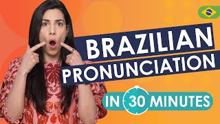 Brazilian Pronunciation in 30 minutes  The MOST DIFFICULT sounds [upl. by Affer655]