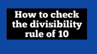 How to check the divisibility rule of 10 easily [upl. by Idaf]