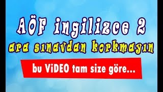 AÖF İngilizce2 hızlı konu anlatım videosu Vize1 wwwakademiaofcom [upl. by Gonnella362]