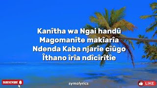 Kanitha wa Ngai Handu  symolyrics [upl. by Ergener]