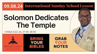 Solomon Dedicates The Temple 1 Kings 82224 3739 4850 September 8 2024 Sunday School INT [upl. by Ancilin]