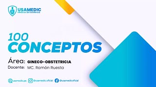 100 CONCEPTOS DE GINECOLOGÍA Y OBSTETRICIA  USAMEDIC ACCELERATE 2024 [upl. by Ynafets129]