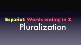 When a word ends in a Z Pluralization Spanish [upl. by Jaycee433]