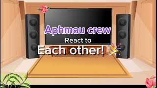 Aphmau Crew react to Each other Read Desc 🌸 [upl. by Ahsenwahs]