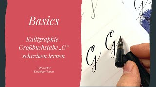 Großbuchstabe „G“ schreiben Basics für Einsteigerinnen Moderne Kalligraphie lernen [upl. by Bravar]