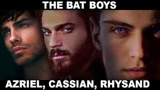 ACOTAR The Bat Boys AZRIEL CASSIAN RHYSAND [upl. by Reeher387]