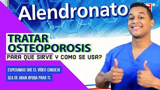 ALENDRONATO para que sirve Dosis y Como se toma 💊 TRATAR OSTEOPOROSIS [upl. by Airdnat]