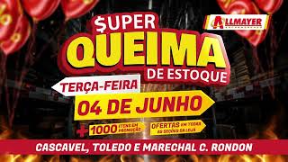 SUPER QUEIMA DE ESTOQUE  04 DE JUNHO [upl. by Volotta735]