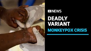 New monkeypox variant outbreak in Africa a global health emergency says WHO  ABC News [upl. by Attemaj]