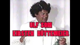 ULF PILGAARD SOM KIRSTEN HÜTTEMEIER  CIRKUSREVYEN 1996 [upl. by Ayaladnot]