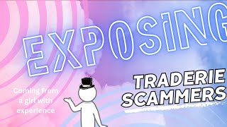 EXPOSING Traderie scammers And how to avoid them [upl. by Ahsiruam]