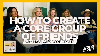 How To Create A Core Group Of Friends [upl. by Dnar442]