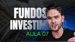 Aula 07 Tributação em Fundos de Investimento ComeCotas [upl. by Naget790]