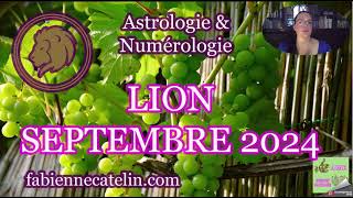 ♌LION HOROSCOPE SEPTEMBRE 2024 ♌Pas d’impatience mais des actions concrètes [upl. by Harriot68]