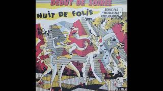 Debut De Soiree  Nuit De Folie French Mix Club  Vinyl [upl. by Folger]