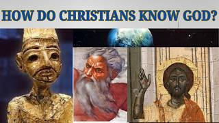 How Do Christians Know God [upl. by Zaccaria]