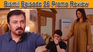 New Bismil Episode 26 Promo  Bismil Episode 26 Teaser review  Naumaan Ijaz  MK celebrity zone [upl. by Abbotsen743]