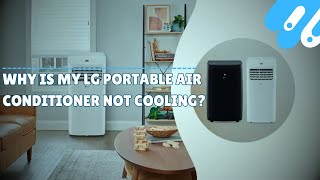 Why is my lg portable air conditioner not cooling [upl. by Faus]