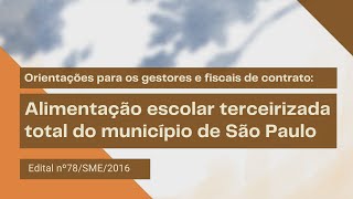 Formação online para gestores Edital 78SME2016  Alimentação escolar terceirizada total [upl. by Stormy]