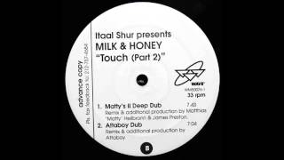 2001 Milk amp Honey  Touch Attaboy Dub RMX [upl. by Alyakcim]