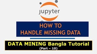 ▶ How to Handle Missing Data Missing Data Processing in Data Mining  Dealing With Unknown Data [upl. by Lleda980]