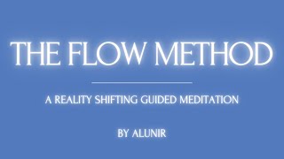 Shifting Guided Meditation  The Flow Method [upl. by Adigun]